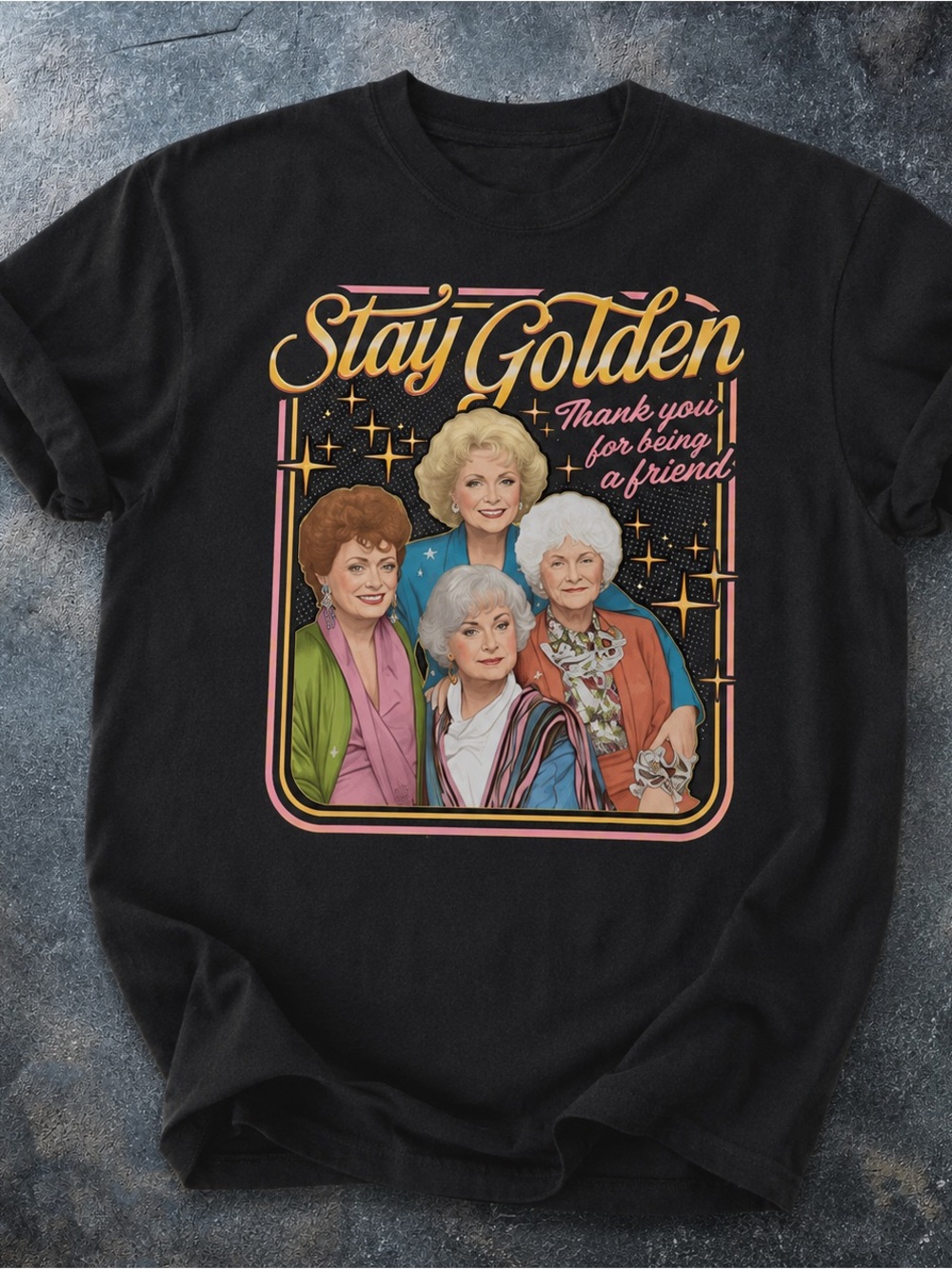 Stay Golden Girls Shirt, TV show Graphic Tee - Black Women's Short Sleeve